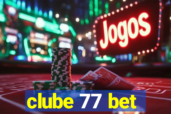 clube 77 bet